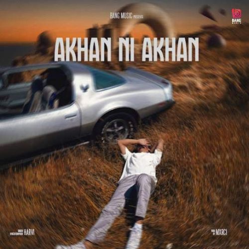 Akhan Ni Akhan Harvi mp3 song download, Akhan Ni Akhan Harvi full album