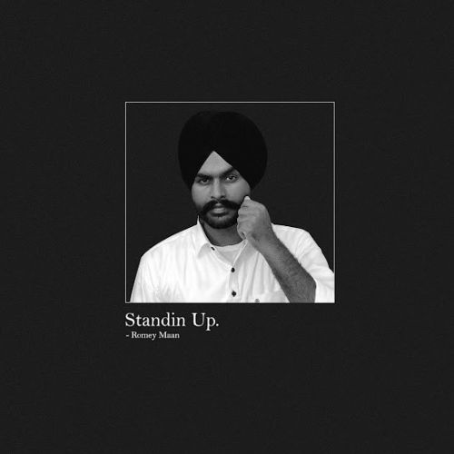 Standin Up Romey Maan mp3 song download, Standin Up Romey Maan full album