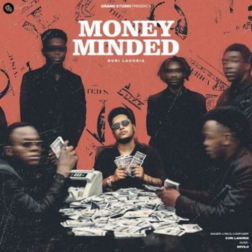 Money Minded Guri Lahoria mp3 song download, Money Minded Guri Lahoria full album