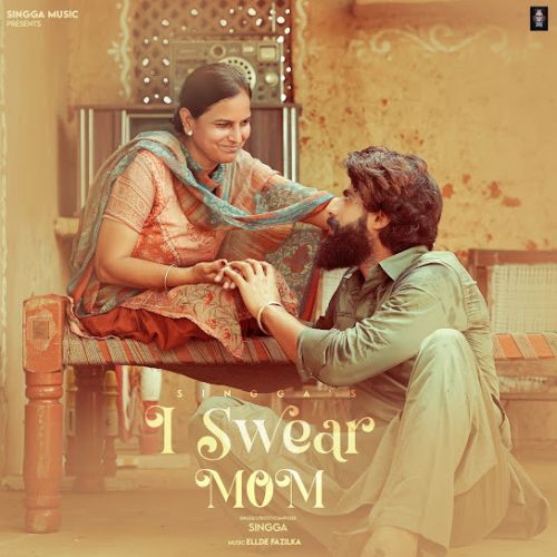 I Swear Mom Singga mp3 song download, I Swear Mom Singga full album