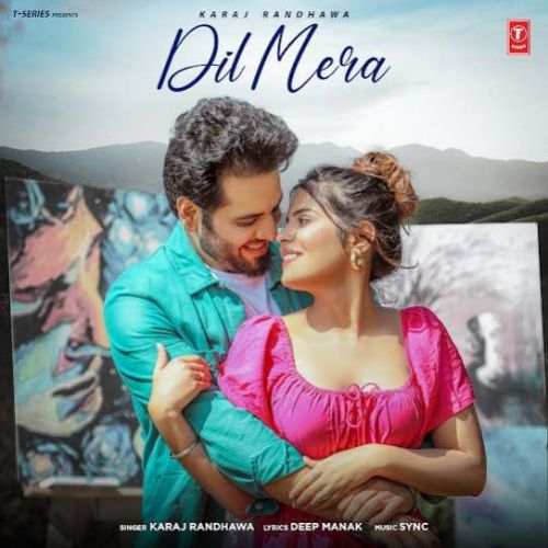 Dil Mera Karaj Randhawa mp3 song download, Dil Mera Karaj Randhawa full album