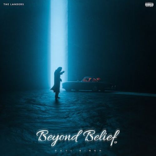 Highness Davi Singh mp3 song download, Beyond Belief - EP Davi Singh full album