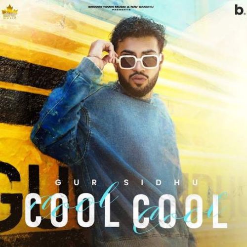 Download Cool Cool Gur Sidhu mp3 song, Cool Cool Gur Sidhu full album download