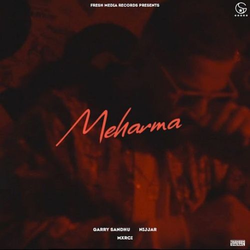 Meharma Garry Sandhu mp3 song download, Meharma Garry Sandhu full album