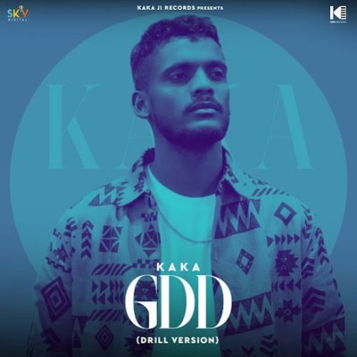 GDD Kaka mp3 song download, GDD Kaka full album