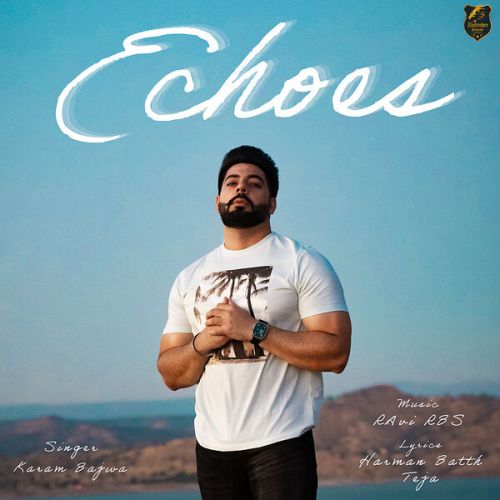 Download Facts Karam Bajwa mp3 song, Echoes - EP Karam Bajwa full album download