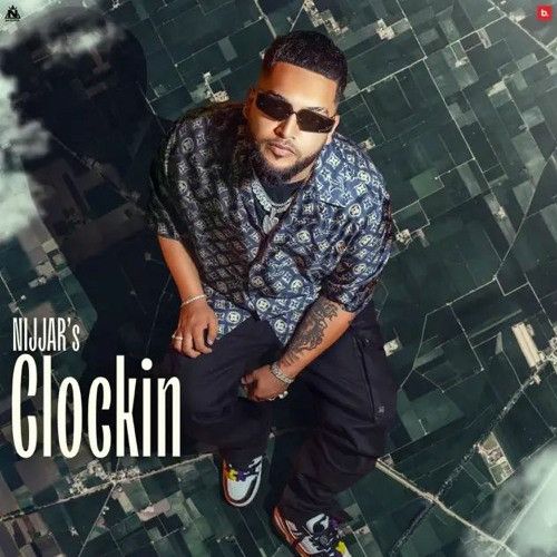 Download Clockin Nijjar mp3 song, Clockin Nijjar full album download