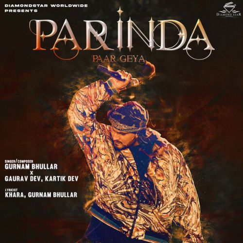 Parinda Paar Geya Gurnam Bhullar mp3 song download, Parinda Paar Geya Gurnam Bhullar full album