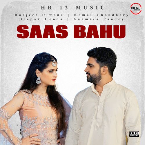 Saas Bahu Harjeet Deewana, Komal Choudhary mp3 song download, Saas Bahu Harjeet Deewana, Komal Choudhary full album