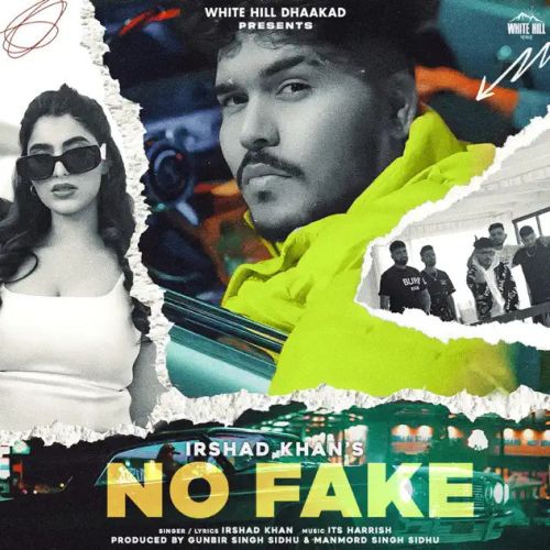 No Fake Irshad Khan mp3 song download, No Fake Irshad Khan full album