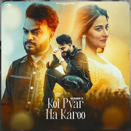 Koi Pyar Na Kareo Runbir mp3 song download, Koi Pyar Na Kareo Runbir full album