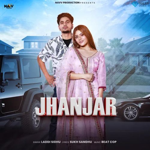 Jhanjar Laddi Sidhu mp3 song download, Jhanjar Laddi Sidhu full album