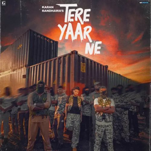 Tere Yaar Ne Karan Randhawa, Deepak Dhillon mp3 song download, Tere Yaar Ne Karan Randhawa, Deepak Dhillon full album