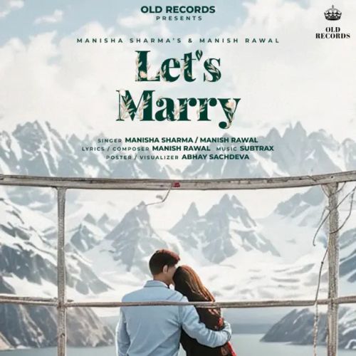 Let's Marry Manisha Sharma, Manish Rawal mp3 song download, Let s Marry Manisha Sharma, Manish Rawal full album