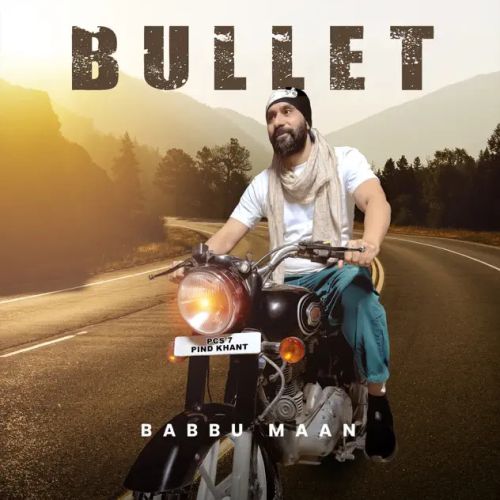 Bullet Babbu Maan mp3 song download, Bullet Babbu Maan full album