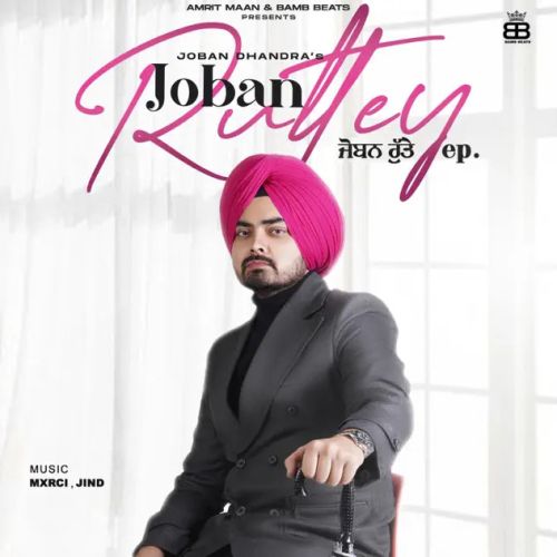 Pyar Nahi Kardi Joban Dhandra mp3 song download, Joban Ruttey - EP Joban Dhandra full album