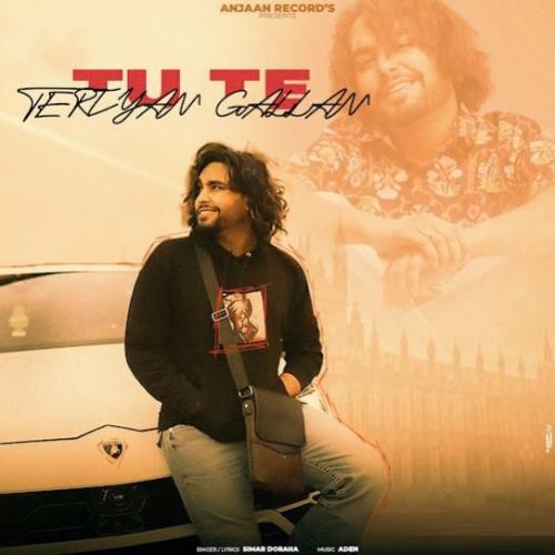 Tu Te Teriyan Gallan Simar Doraha mp3 song download, Tu Te Teriyan Gallan Simar Doraha full album