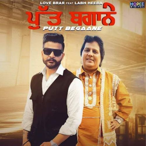 Putt Begaane Love Brar, Labh Heera mp3 song download, Putt Begaane Love Brar, Labh Heera full album