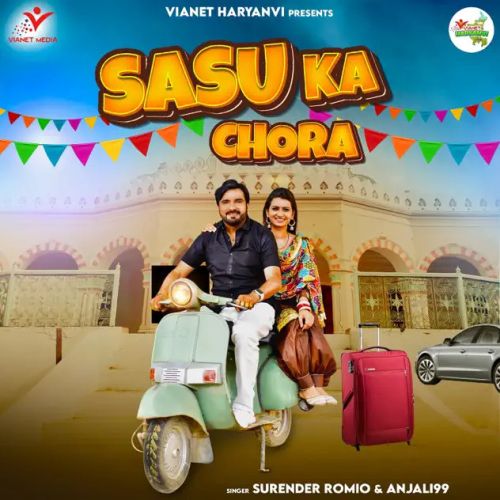 Sasu Ka Chora Surender Romio, Anjali99 mp3 song download, Sasu Ka Chora Surender Romio, Anjali99 full album