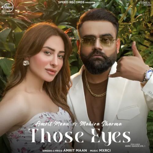 Those Eyes Amrit Maan mp3 song download, Those Eyes Amrit Maan full album