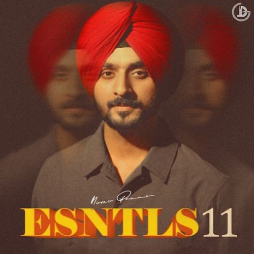 Hype Nirvair Pannu mp3 song download, ESNTLS 11 Nirvair Pannu full album