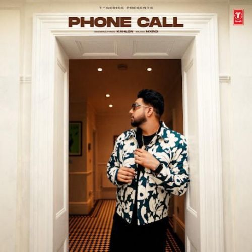 Phone Call Kahlon mp3 song download, Phone Call Kahlon full album