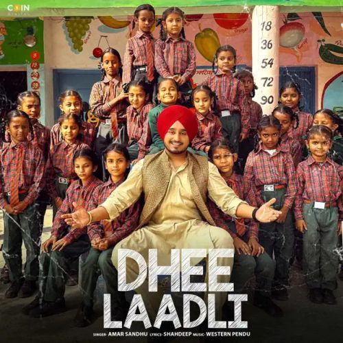 Dhee Laadli Amar Sandhu mp3 song download, Dhee Laadli Amar Sandhu full album