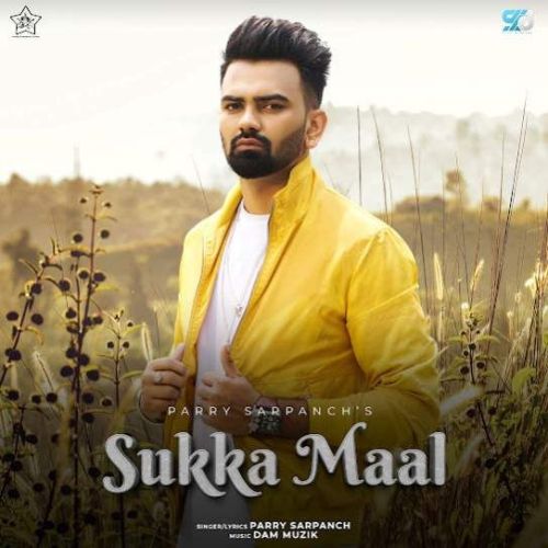 Sukka Maal Parry Sarpanch mp3 song download, Sukka Maal Parry Sarpanch full album