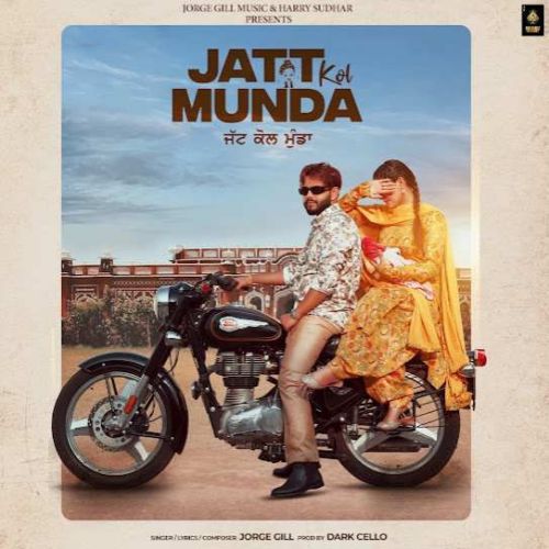 Jatt Kol Munda Jorge Gill mp3 song download, Jatt Kol Munda Jorge Gill full album