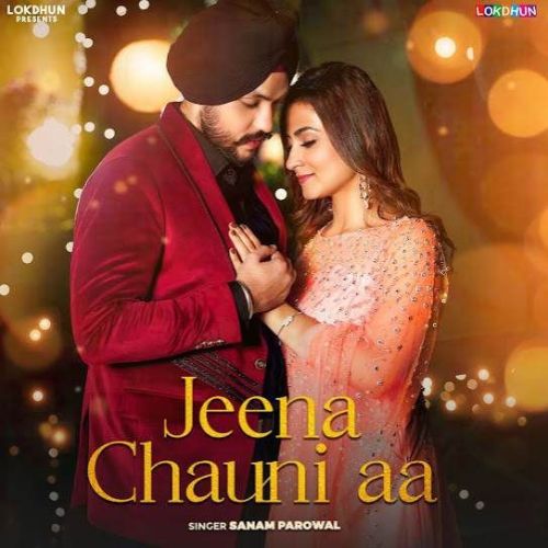 Jeena Chauni Aa Sanam Parowal mp3 song download, Jeena Chauni Aa Sanam Parowal full album