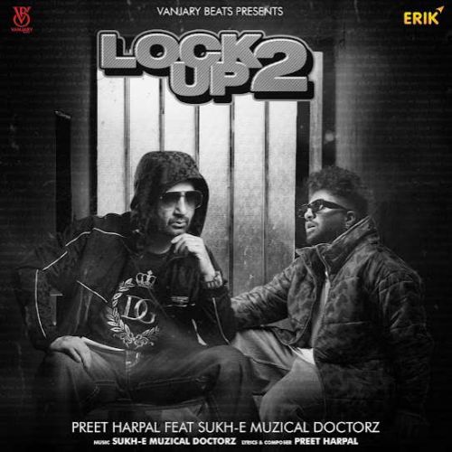 Dollar Preet Harpal mp3 song download, Lock Up 2 Preet Harpal full album