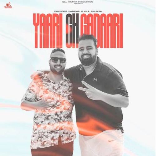 Yaari Ch Gadaari Davinder Sandhu mp3 song download, Yaari Ch Gadaari Davinder Sandhu full album