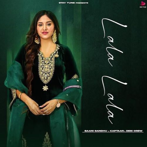 Lala Lala Baani Sandhu mp3 song download, Lala Lala Baani Sandhu full album