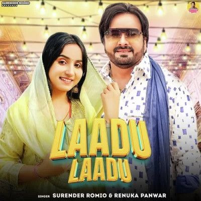 Laadu Laadu Surender Romio, Renuka Panwar mp3 song download, Laadu Laadu Surender Romio, Renuka Panwar full album