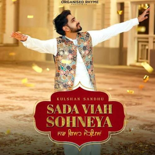 Sada Viah Sohneya Kulshan Sandhu mp3 song download, Sada Viah Sohneya Kulshan Sandhu full album