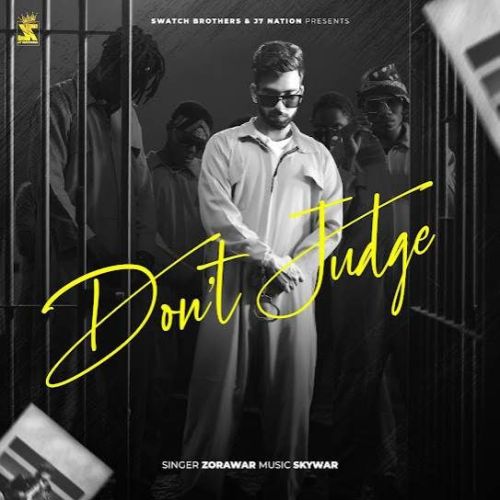 Dont Judge Zorawar mp3 song download, Dont Judge Zorawar full album