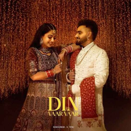 Din Vaar Vaar Mani Longia mp3 song download, Din Vaar Vaar Mani Longia full album