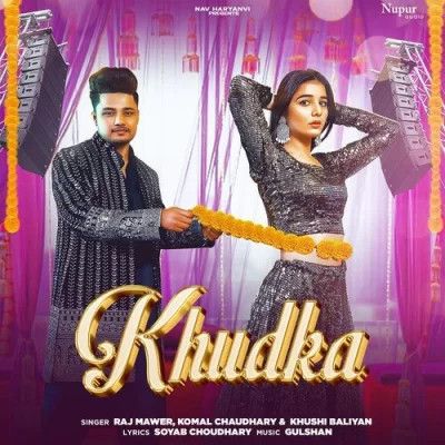 Khudka Raj Mawer, Komal Chaudhary mp3 song download, Khudka Raj Mawer, Komal Chaudhary full album