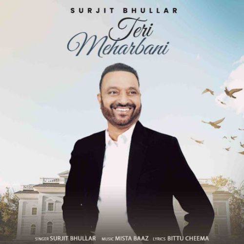 Teri Meharbani Surjit Bhullar mp3 song download, Teri Meharbani Surjit Bhullar full album