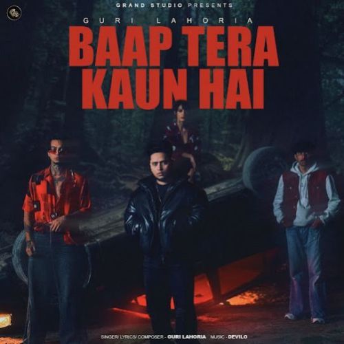 Baap Tera Kaun Hai Guri Lahoria mp3 song download, Baap Tera Kaun Hai Guri Lahoria full album