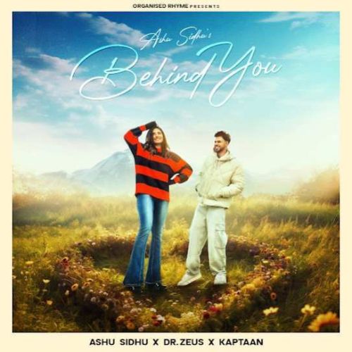 Behind You Ashu Sidhu mp3 song download, Behind You Ashu Sidhu full album