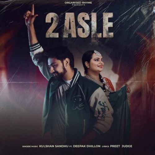 2 Asle Kulshan Sandhu mp3 song download, 2 Asle Kulshan Sandhu full album