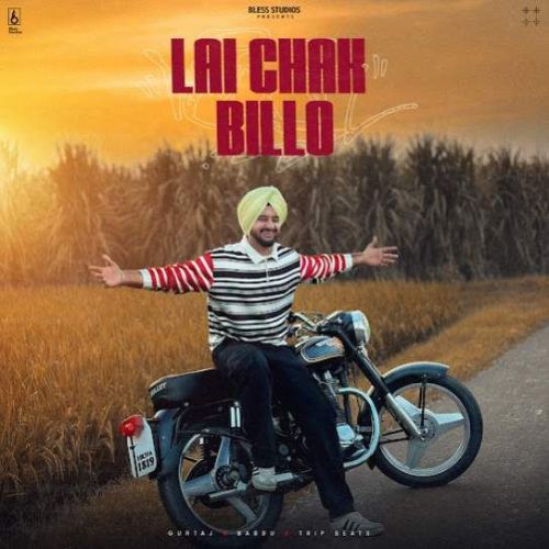 Lai Chak Billo Gurtaj mp3 song download, Lai Chak Billo Gurtaj full album