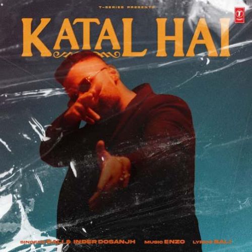 Katal Hai Bali, Inder Dosanjh mp3 song download, Katal Hai Bali, Inder Dosanjh full album