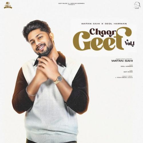 Ki Faida Watan Sahi mp3 song download, Chaar Geet Vol. 1 Watan Sahi full album