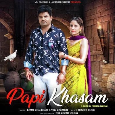 Papi Khasam Komal Chaudhary mp3 song download, Papi Khasam Komal Chaudhary full album