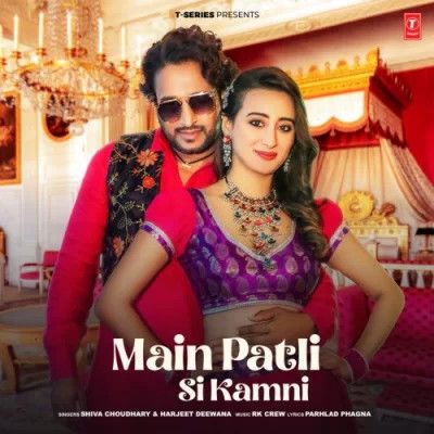 Main Patli Si Kamni Shiva Choudhary, Harjeet Deewana mp3 song download, Main Patli Si Kamni Shiva Choudhary, Harjeet Deewana full album