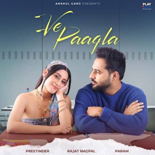 Download Ve Paagla Preetinder mp3 song, Ve Paagla Preetinder full album download