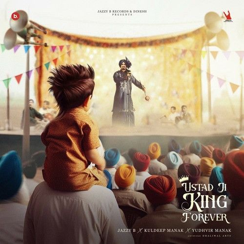 Chambal De Daku Jazzy B mp3 song download, Ustad Ji King Forever Jazzy B full album