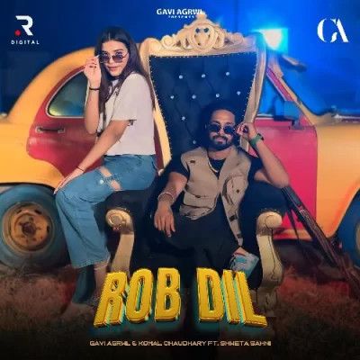 Download Rob Dil Gavi Agrwl, Komal Chaudhary mp3 song, Rob Dil Gavi Agrwl, Komal Chaudhary full album download